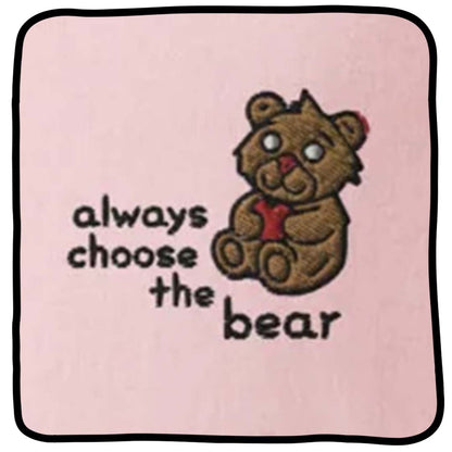 always choose the bear