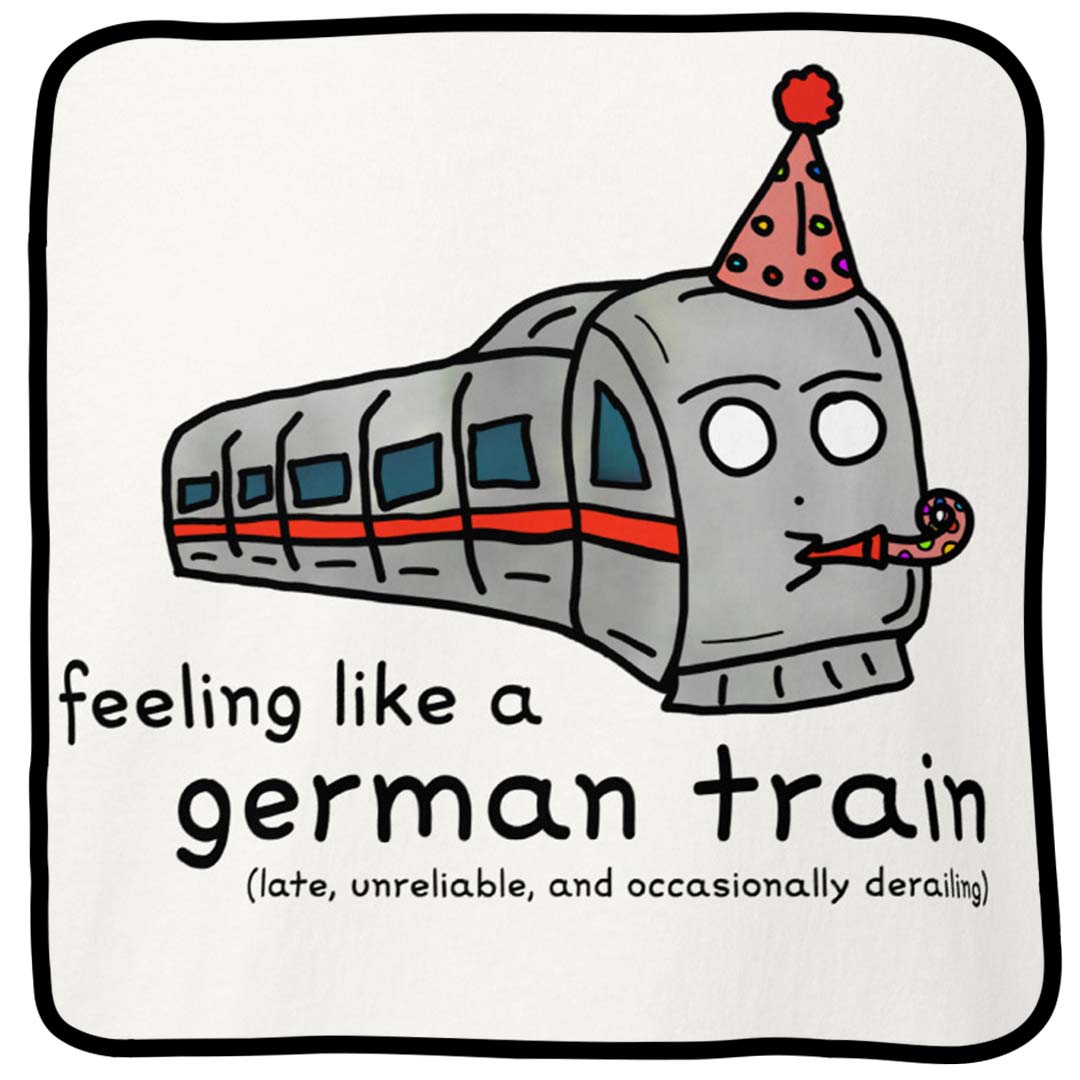 feeling like a german train
