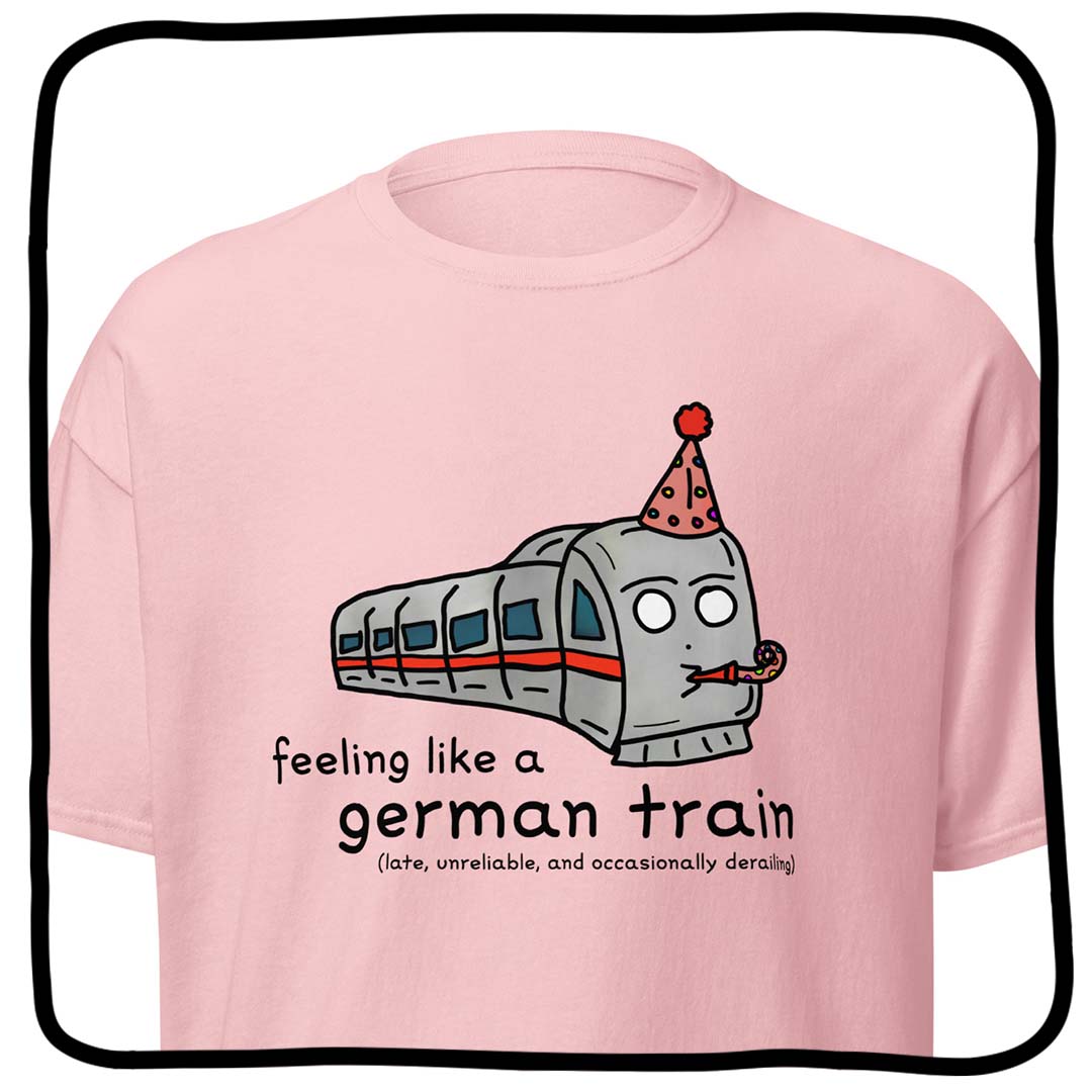 feeling like a german train