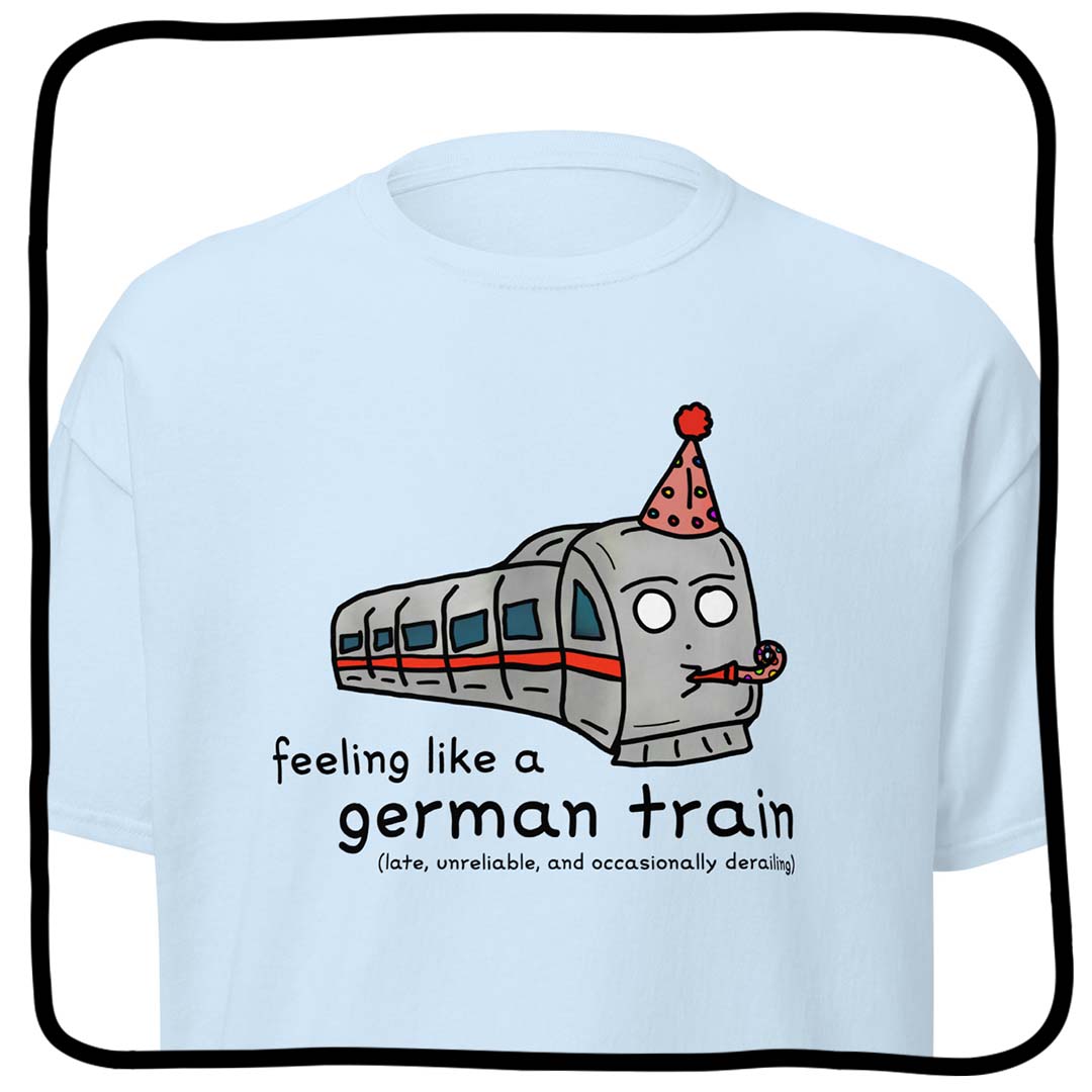 feeling like a german train