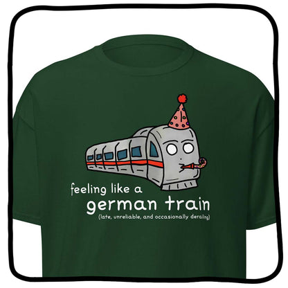 feeling like a german train